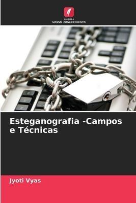 Esteganografia -Campos e Técnicas