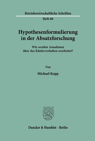 Hypothesenformulierung in der Absatzforschung.