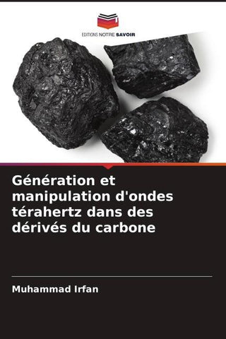 Génération et manipulation d'ondes térahertz dans des dérivés du carbone