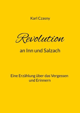 Revolution an Inn und Salzach