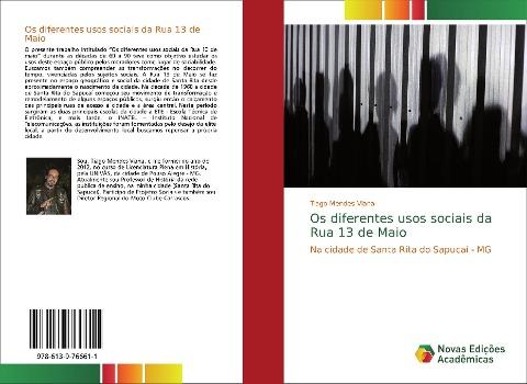 Os diferentes usos sociais da Rua 13 de Maio