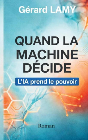 Quand la machine décide