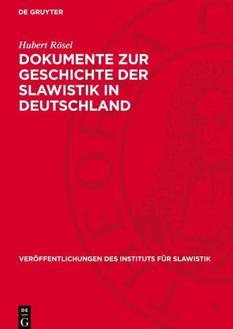 Dokumente zur Geschichte der Slawistik in Deutschland