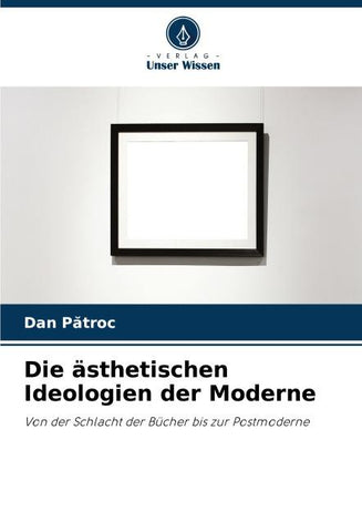 Die ästhetischen Ideologien der Moderne