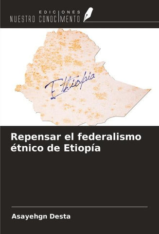 Repensar el federalismo étnico de Etiopía