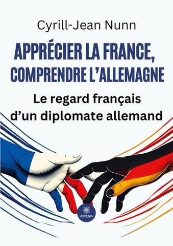 Apprécier la France, comprendre l'Allemagne