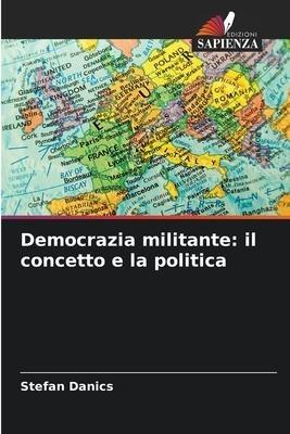 Democrazia militante: il concetto e la politica