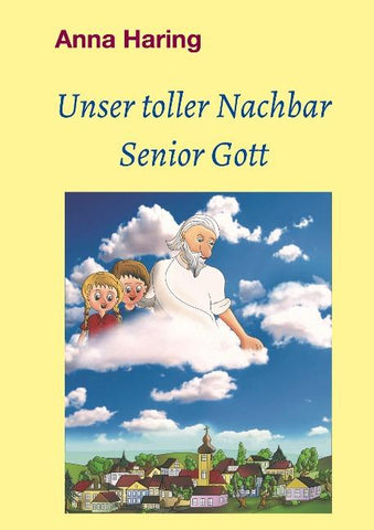 Unser toller Nachbar Senior Gott
