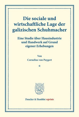 Die sociale und wirtschaftliche Lage der galizischen Schuhmacher.