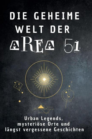 Die geheime Welt der Area 51