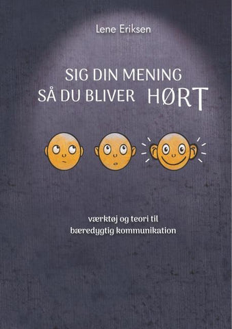 Sig din mening så du bliver HØRT