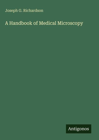 A Handbook of Medical Microscopy