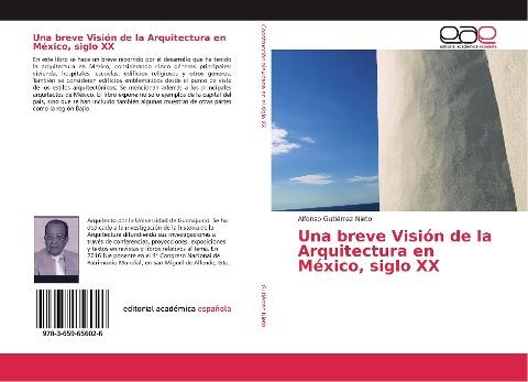 Una breve Visión de la Arquitectura en México, siglo XX