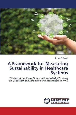 A Framework for Measuring Sustainability in Healthcare Systems