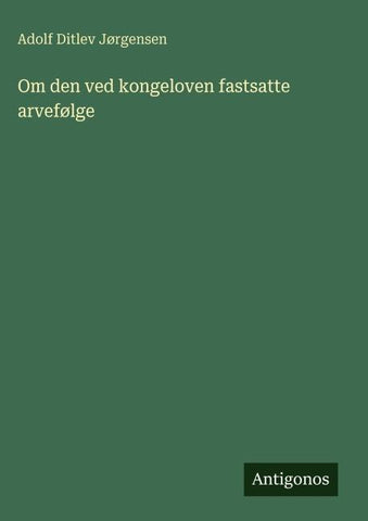 Om den ved kongeloven fastsatte arvefølge