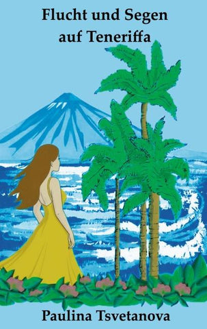 Flucht und Segen auf Teneriffa