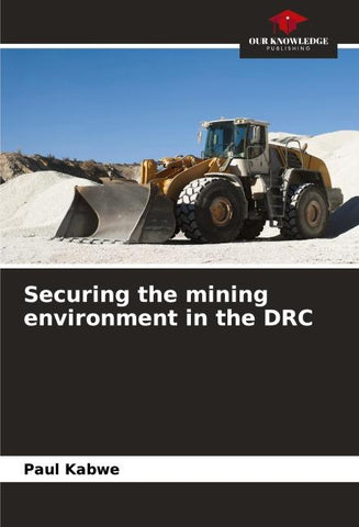 Securing the mining environment in the DRC