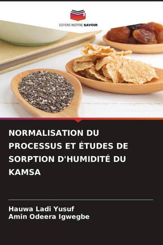 NORMALISATION DU PROCESSUS ET ÉTUDES DE SORPTION D'HUMIDITÉ DU KAMSA