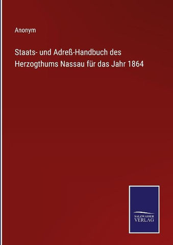 Staats- und Adreß-Handbuch des Herzogthums Nassau für das Jahr 1864