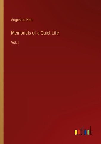 Memorials of a Quiet Life