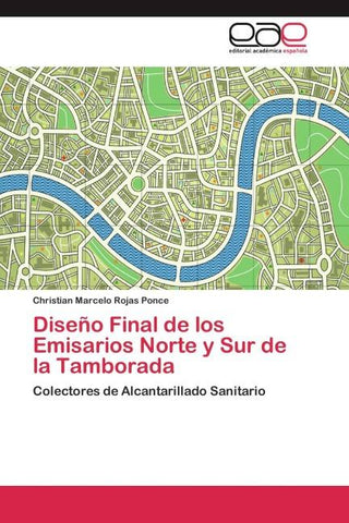 Diseño Final de los Emisarios Norte y Sur de la Tamborada
