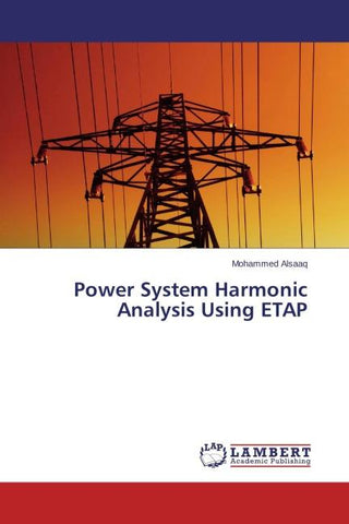 Power System Harmonic Analysis Using ETAP¿