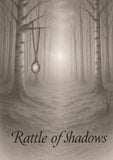 Rattle of Shadows