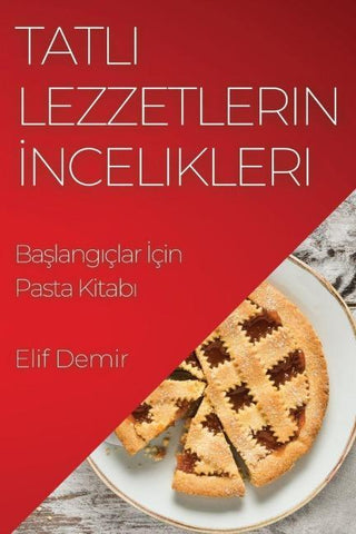 Tatl¿ Lezzetlerin ¿ncelikleri