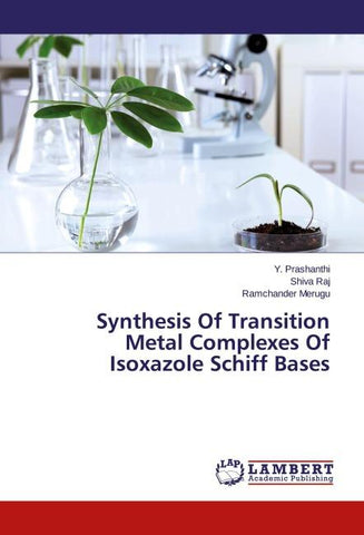 Synthesis Of Transition Metal Complexes Of Isoxazole Schiff Bases