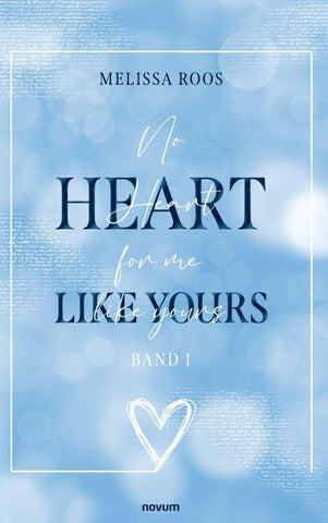 No Heart for me like yours