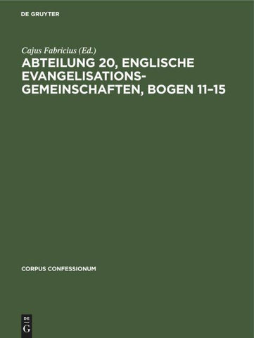 Abteilung 20, Englische Evangelisationsgemeinschaften, Bogen 11–15