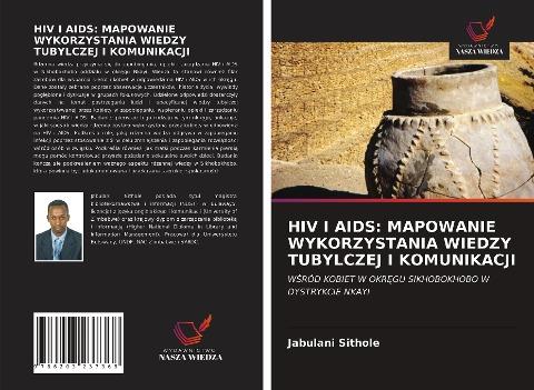 HIV I AIDS: MAPOWANIE WYKORZYSTANIA WIEDZY TUBYLCZEJ I KOMUNIKACJI
