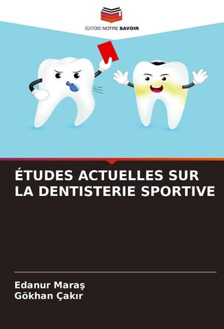 ÉTUDES ACTUELLES SUR LA DENTISTERIE SPORTIVE
