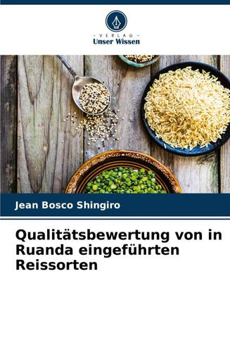 Qualitätsbewertung von in Ruanda eingeführten Reissorten