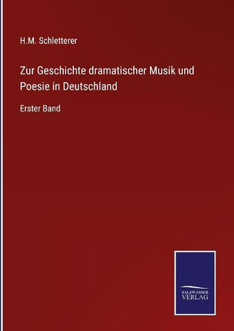 Zur Geschichte dramatischer Musik und Poesie in Deutschland