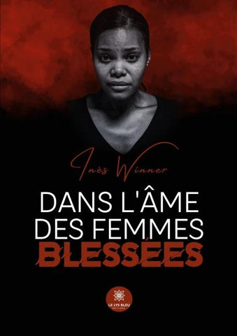 Dans l'âme des femmes blessées
