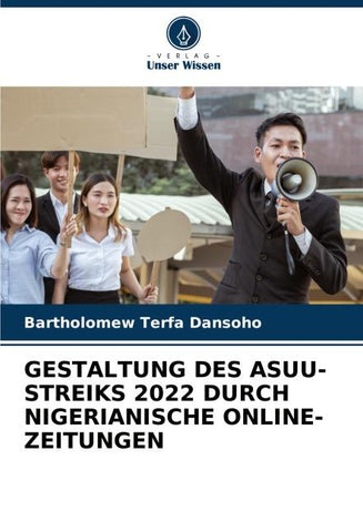 GESTALTUNG DES ASUU-STREIKS 2022 DURCH NIGERIANISCHE ONLINE-ZEITUNGEN