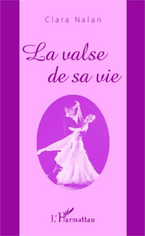 La valse de sa vie
