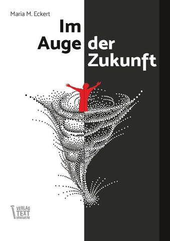 Im Auge der Zukunft