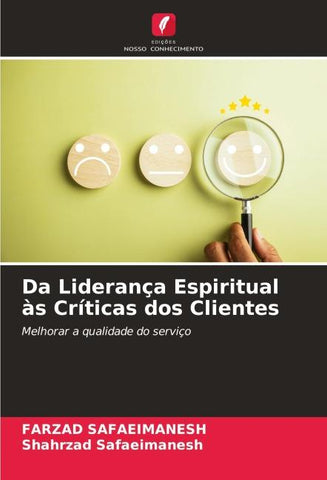 Da Liderança Espiritual às Críticas dos Clientes