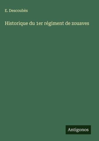 Historique du 1er régiment de zouaves