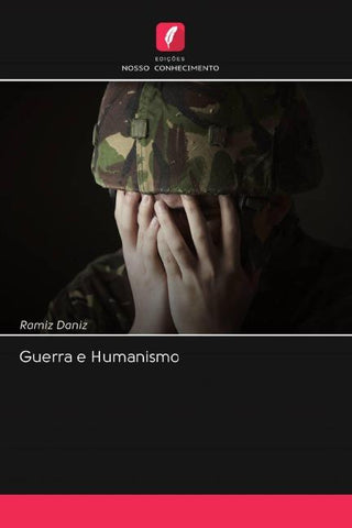 Guerra e Humanismo