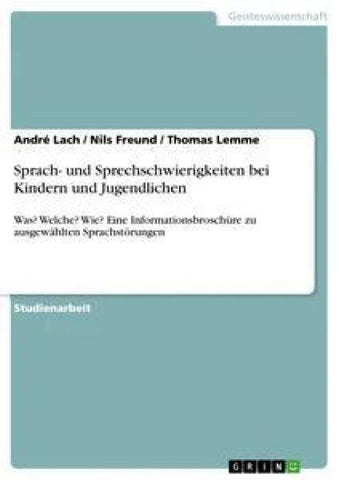 Sprach- und Sprechschwierigkeiten bei Kindern und Jugendlichen