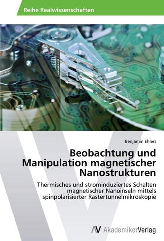 Beobachtung und Manipulation magnetischer Nanostrukturen