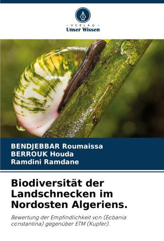 Biodiversität der Landschnecken im Nordosten Algeriens.