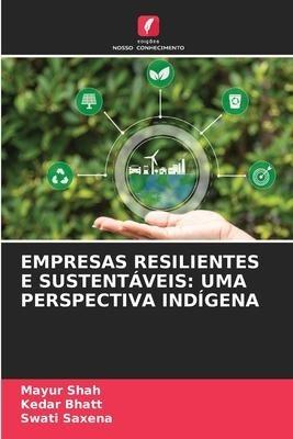 EMPRESAS RESILIENTES E SUSTENTÁVEIS: UMA PERSPECTIVA INDÍGENA