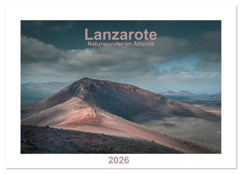 Lanzarote - Naturwunder im Atlantik (Tischkalender 2026 DIN A5 quer), CALVENDO Monatskalender