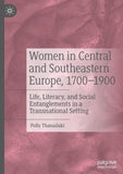 Women in Central and Southeastern Europe, 1700–1900
