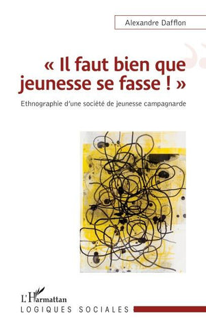 "Il faut bien que jeunesse se fasse !"