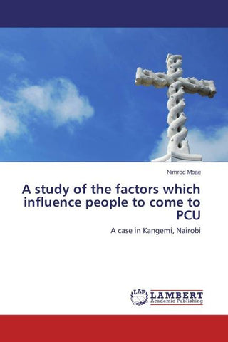 A study of the factors which influence people to come to PCU